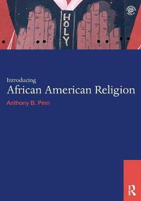 Cover image for Introducing African American Religion