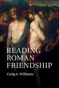 Cover image for Reading Roman Friendship