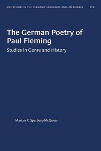 Cover image for The German Poetry of Paul Fleming: Studies in Genre and History