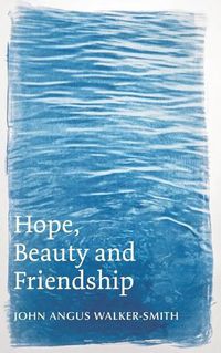 Cover image for Hope, Beauty and Friendship