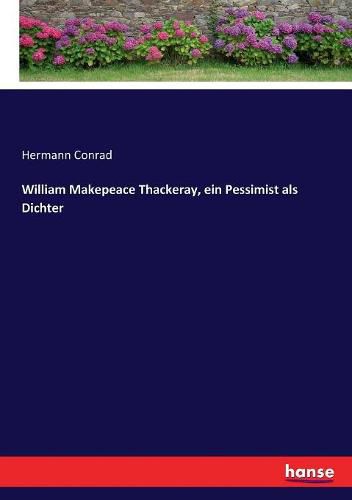 Cover image for William Makepeace Thackeray, ein Pessimist als Dichter