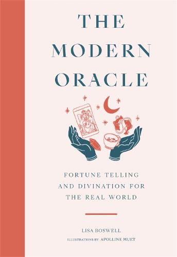 Cover image for The Modern Oracle: Fortune Telling and Divination for the Real World