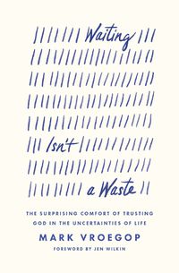 Cover image for Waiting Isn't a Waste