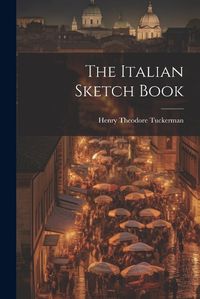 Cover image for The Italian Sketch Book