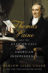 Cover image for Thomas Paine and the Clarion Call for American Independence