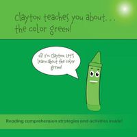 Cover image for Clayton Teaches You About... The Color Green