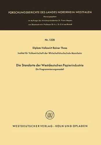 Cover image for Die Standorte Der Westdeutschen Papierindustrie: Ein Programmierungsmodell