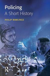 Cover image for Policing: A short history: A short history