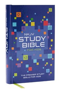 Cover image for NKJV Study Bible for Kids, Hardcover: The Premier Study Bible for Kids