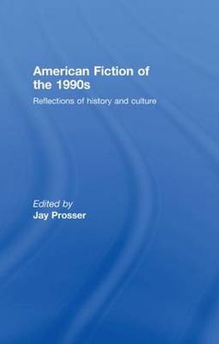 Cover image for American Fiction of the 1990s: Reflections of history and culture