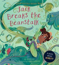 Cover image for Jack Breaks the Beanstalks: A Story about Honesty