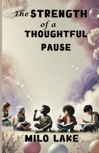 Cover image for The Strength of a Thoughtful Pause