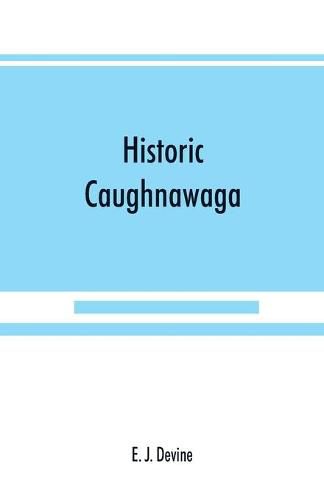 Cover image for Historic Caughnawaga