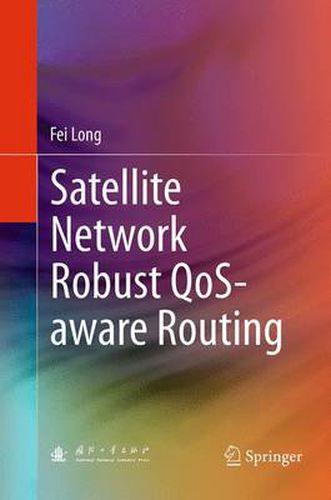 Cover image for Satellite Network Robust QoS-aware Routing