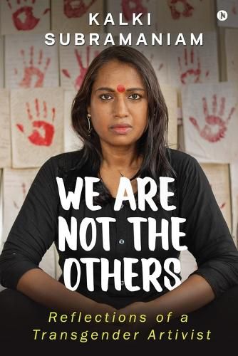 Cover image for We Are Not The Others: Reflections of a Transgender Artivist