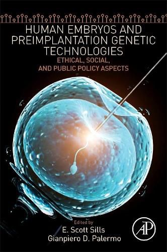 Cover image for Human Embryos and Preimplantation Genetic Technologies: Ethical, Social, and Public Policy Aspects