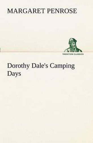 Cover image for Dorothy Dale's Camping Days