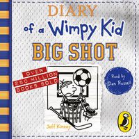 Cover image for Diary of a Wimpy Kid: Big Shot (Book 16)