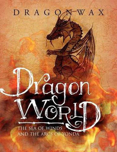 Cover image for Dragon World: The Sea of Winds and the Arcs of Yonda