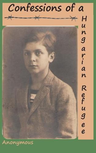 Cover image for Confessions of a Hungarian Refugee