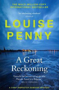 Cover image for A Great Reckoning: (A Chief Inspector Gamache Mystery Book 12)