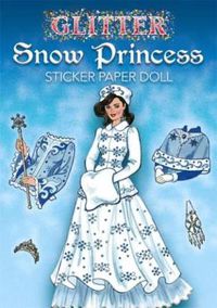Cover image for Glitter Snow Princess Sticker Paper Doll
