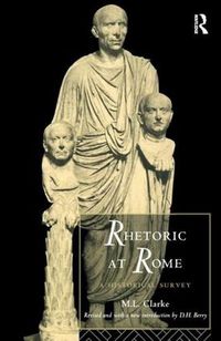 Cover image for Rhetoric at Rome: A Historical Survey