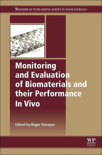 Cover image for Monitoring and Evaluation of Biomaterials and their Performance In Vivo