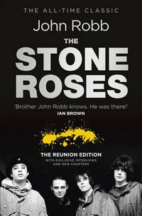 Cover image for The Stone Roses and the Resurrection of British Pop: The Reunion Edition