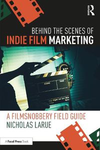 Cover image for Behind the Scenes of Indie Film Marketing