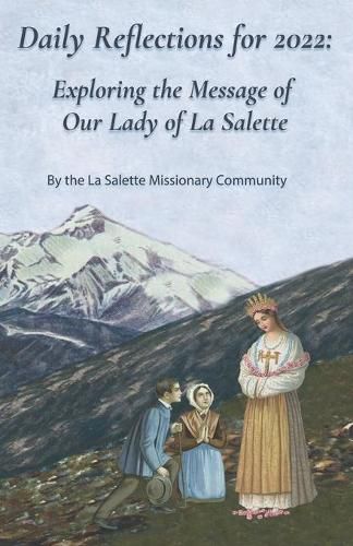 Cover image for Daily Reflections for 2022: Exploring the Message of Our Lady of La Salette