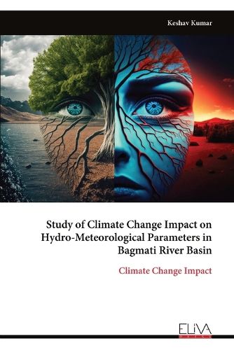 Cover image for Study of Climate Change Impact on Hydro-Meteorological Parameters in Bagmati River Basin