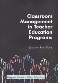 Cover image for Classroom Management in Teacher Education Programs