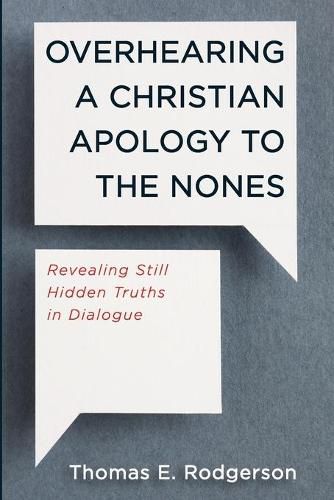 Cover image for Overhearing a Christian Apology to the Nones