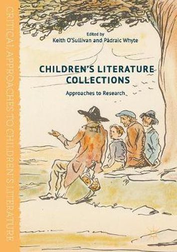 Cover image for Children's Literature Collections: Approaches to Research