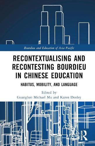 Cover image for Recontextualising and Recontesting Bourdieu in Chinese Education