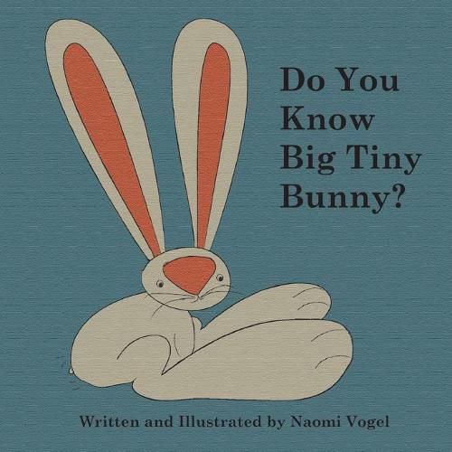 Cover image for Do You Know Big Tiny Bunny?