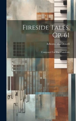 Fireside Tales, Op. 61