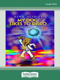 Cover image for My Dog Likes to Disco: Funny Poems for Kids