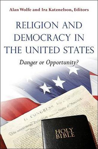 Cover image for Religion and Democracy in the United States: Danger or Opportunity?