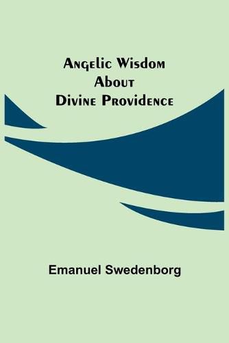 Cover image for Angelic Wisdom about Divine Providence