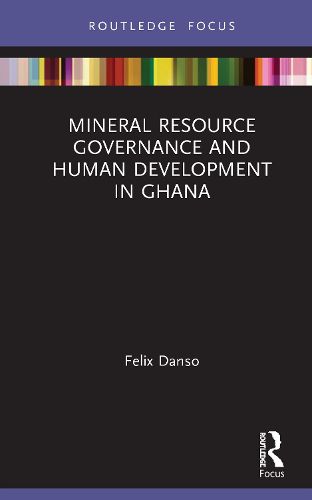 Cover image for Mineral Resource Governance and Human Development in Ghana