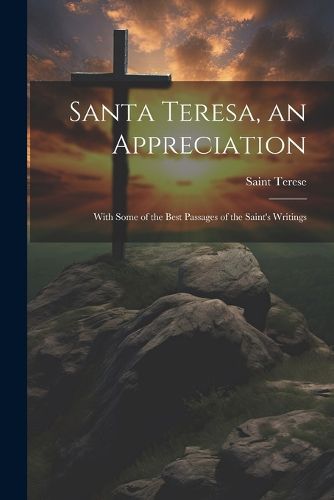 Cover image for Santa Teresa, an Appreciation