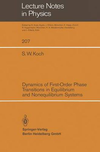 Cover image for Dynamics of First-Order Phase Transitions in Equilibrium and Nonequilibrium Systems