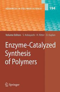 Cover image for Enzyme-Catalyzed Synthesis of Polymers