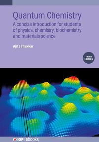 Cover image for Quantum Chemistry (Third Edition): A concise introduction for students of physics, chemistry, biochemistry and materials science