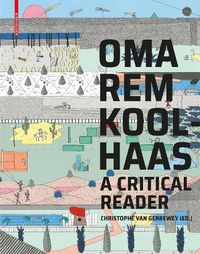 Cover image for OMA/Rem Koolhaas: A Critical Reader from 'Delirious New York' to 'S,M,L,XL