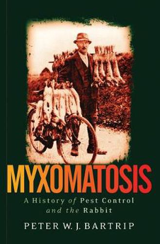 Cover image for Myxomatosis: A History of Pest Control and the Rabbit