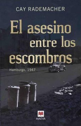 El Asesino Entre Los Escombros