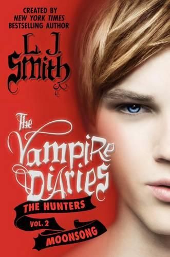 Cover image for The Vampire Diaries: The Hunters: Moonsong